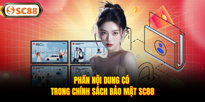 Phần nội dung có trong chính sách bảo mật SC88
